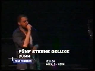 Fünf sterne deluxe dumm (live @ viva zwei fast forward)