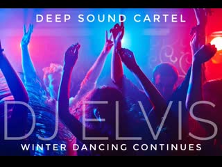 Dj elvis specifically for deep sound cartel