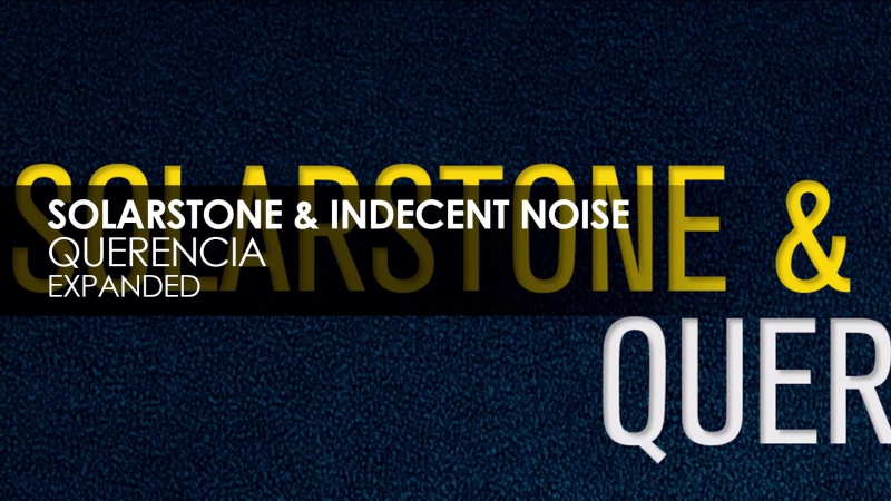 Solarstone &amp; indecent noise querencia