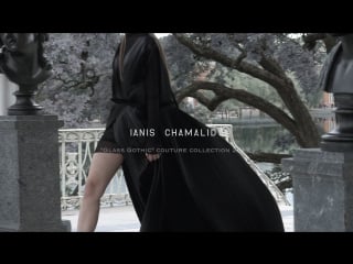 Spring/summer 2017, “glass gothic” couture collection ianis chamalidy