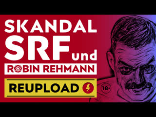 Reupload skandal um srf und robin rehmann – satanic panic (mit kla tv stellungnahme auf srf drohungen)