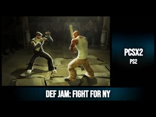 Def jam fight for ny [pcsx2 ps2 6gen]