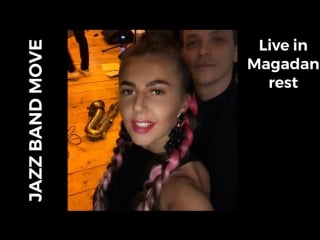 Jazz band move live in magadan rest