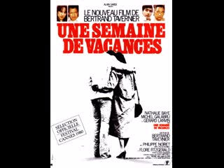 Une semaine de vacances (1980) (drame)