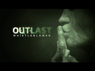 Нарезка #2 outlast whistleblower