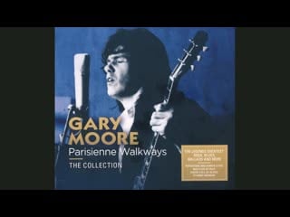 Gary moore parisienne walkways the collection [2cd] (2020)