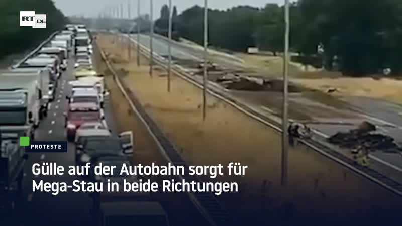 Gülle auf der autobahn sorgt für mega stau proteste der niederländischen landwirte halten an