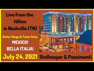 Live from the hilton in nashville (tn) # 1 hot mexican guitar and tenor arias from bella italia!