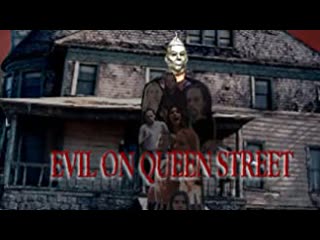 Зло на улице куин жажда крови (2019) evil on queen street bloodlust