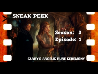 Sh s3e1 sneak (clary and her angelic rune)