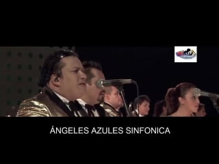 Angeles azules sinfonica mix [hd, 720p]