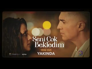 Seni çok bekledim tanıtım filmleri