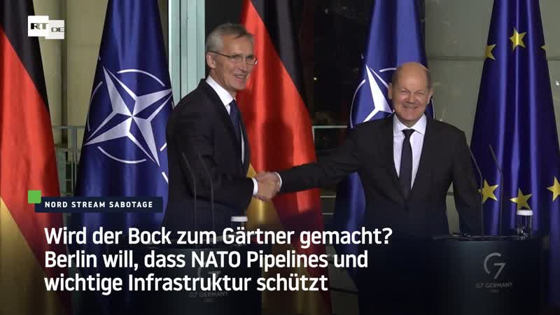 Wird der bock zum gärtner gemacht? berlin will, dass nato pipelines und wichtige infrastruktur schützt