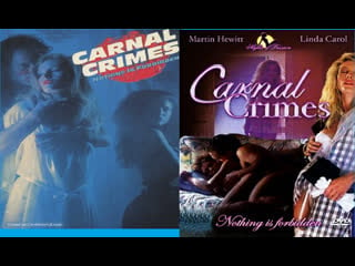 Carnal crimes 1991 hindi dubbed movie