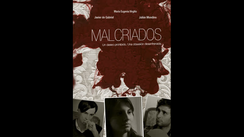 Невоспитанный malcriados (2009) аргентина