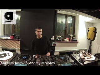 A'punkt live w/ mikhael testov & andrey molotov