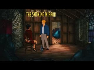 Взаперти > broken sword 2 the smoking mirror