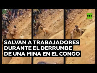 Rescatan a trabajadores mientras se derrumba una mina en el congo