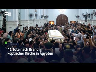 41 tote nach brand in koptischer kirche in ägypten
