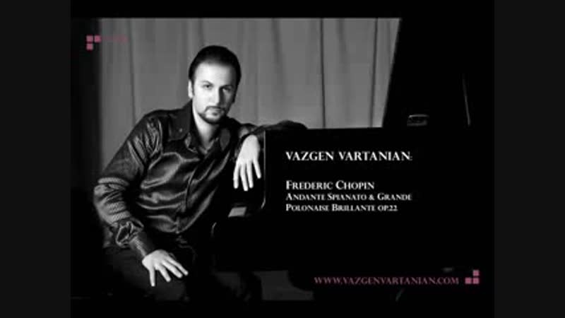 Vazgen vartanian chopin andante spianato & grande polonaise brillante op 22 part 1