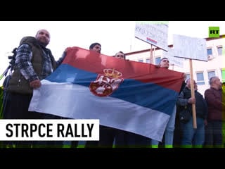 Rally in strpce after two serbs injured amid shooting in kosovo