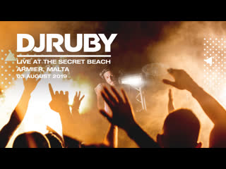 Dj ruby live video set @ the secret beach, armier malta 03 august 2019 full hd