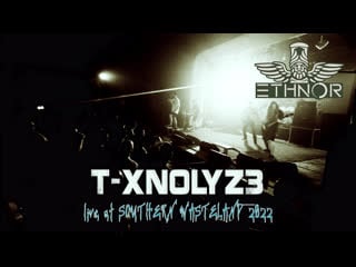 Ethnor t xnolyz3 (live at southern wasteland 2022)