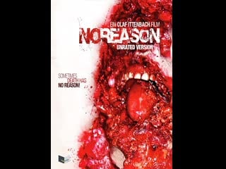 No reason (olaf ittenbach, 2010) 1080p english subs