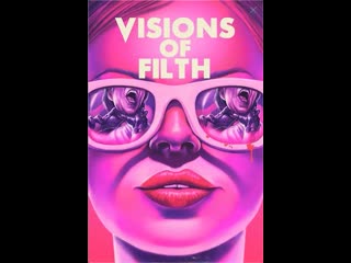 Образы скверны (2021) visions of filth