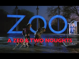 Зед и два нуля / a zed & two noughts (1985) реж питер гринуэй [1080p]