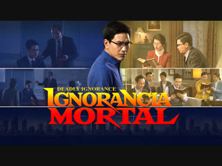 Cómo se abandona la ignorancia y se recibe al señor | "ignorancia mortal" tráiler oficial