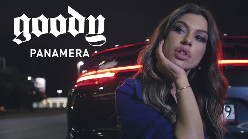 Goody panamera (mood video, 2019)
