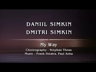 "my way", daniil simkin, dmitri simkin