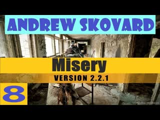 S t a l k e r зов припяти misery| мизери 2 2 1 #8 инструменты ля калиброи, происки коряги, арты!