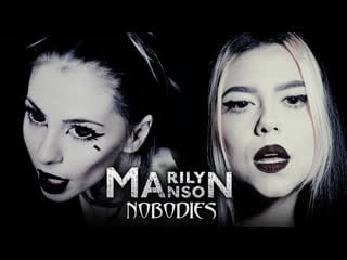 Marilyn manson the nobodies ft violet orlandi