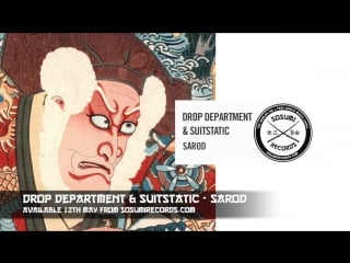 Drop department & suitstatic sarod [available 12th may premiered on kryteria 64]