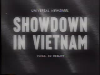 Showdown in vietnam, 1965/02/08 publication date 1965usage public domain￼￼topics publisher universal studios pleiku in vietnam