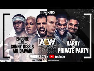 Aew dark elevation 21 11 2022 matt hardy & private party vs encore, sonny kiss & ari daivari