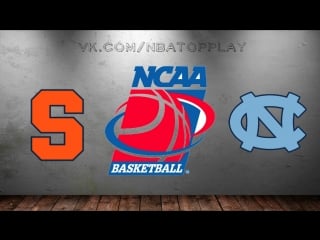 Syracuse orange vs north carolina tar heels | | acc championship | 2nd round | ncaam 2017 2018