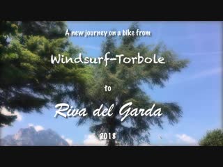 From torbole to riva del garda 2018 (new)