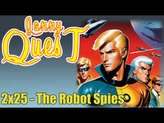 The real adventures of jonny quest 2x25 the robot spies