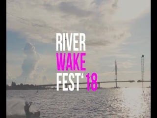 Riverwakefest'18 w/ boulevard depo, mosquit, сонши алеф