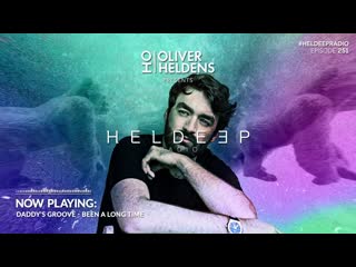 Oliver heldens heldeep radio #252