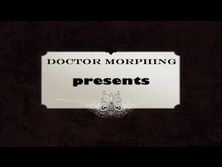 Morphing show doctor morphing present!