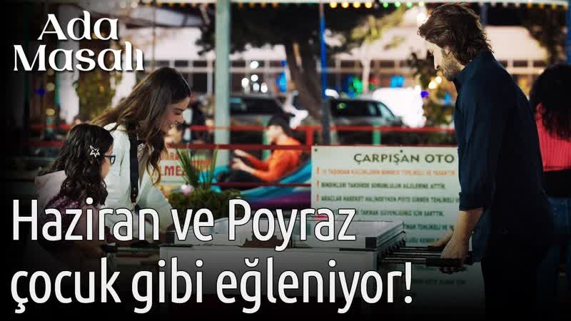 Ada masalı 19 bölüm haziran ve poyraz çocuk gibi eğleniyor