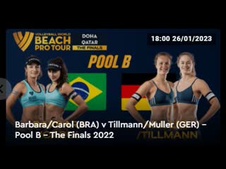 Barbara/carol (bra) v tillmann/muller (ger) pool b the finals 2022