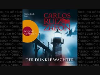 Carlos ruiz zafón der dunkle wächter (hörbuch)