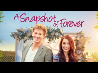 Фото на память (2022) snapshot of love (a snapshot of forever)