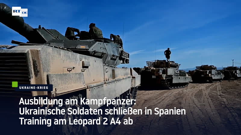 Ausbildung am kampfpanzer ukrainische soldaten schliessen in spanien training am leopard 2 a4 ab