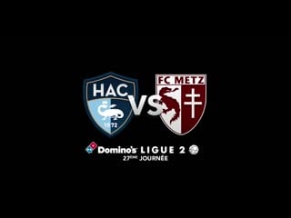 Анонс матча гавр метц (4 марта 2019)